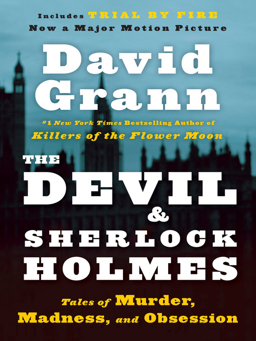 Title details for The Devil and Sherlock Holmes by David Grann - Wait list